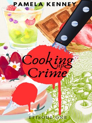 cover image of Cooking Up Crime
